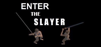 ENTER THE SLAYER Image