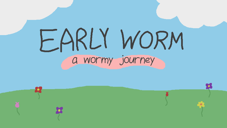 Early Worm: A Wormy Journey Image