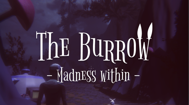Games like The Burrow - Madness within