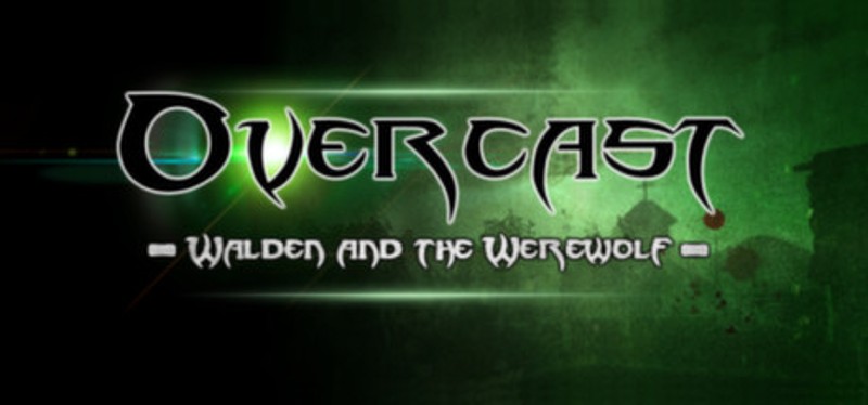 Overcast - Walden and the Werewolf Image