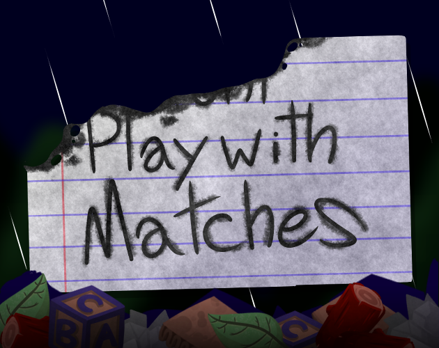 Games like Play With Matches