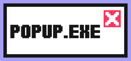 Games like Popup.exe
