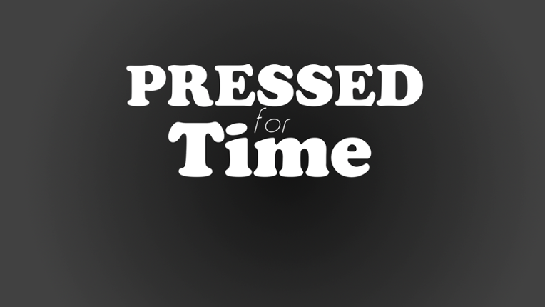 Pressed for Time Image