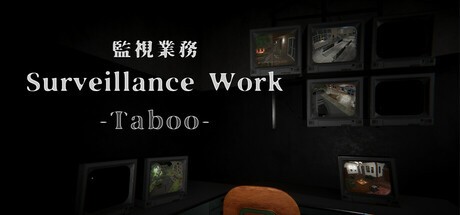 Games like Surveillance Work -Taboo-