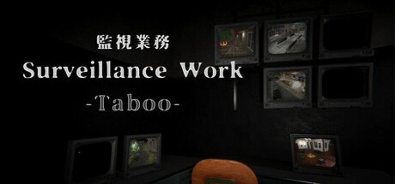 Surveillance Work -Taboo- Image