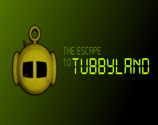 The Escape To Tubbyland Image