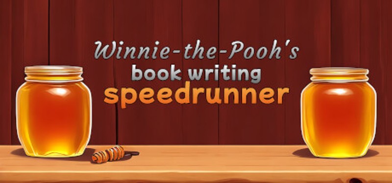 Winnie-the-Pooh's book writing speedrunner Game Cover