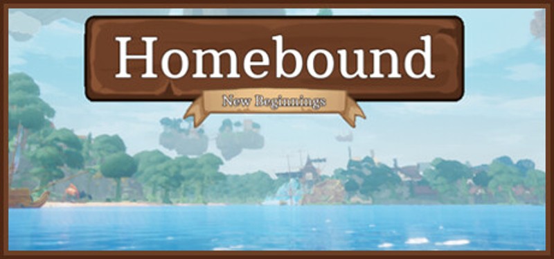 Homebound: New Beginnings Image