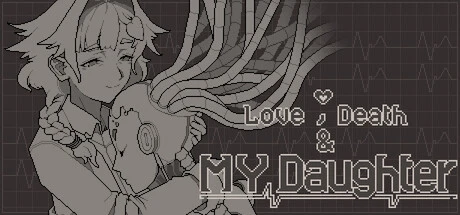 Games like Love, Death & My Daughter