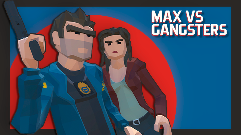 Games like Max vs Gangsters
