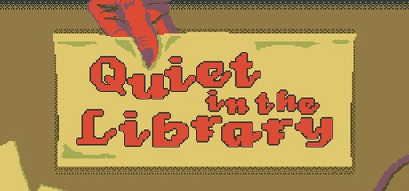 Games like Quiet in the Library