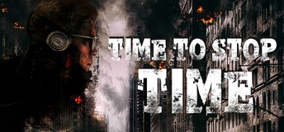 Time To Stop Time Image