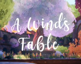 A Wind's Fable Image