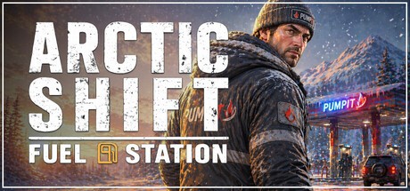 Games like Arctic Shift: Fuel Station