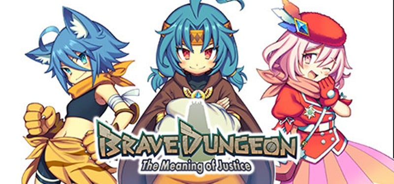 Brave Dungeon: The Meaning Of Justice Game Cover