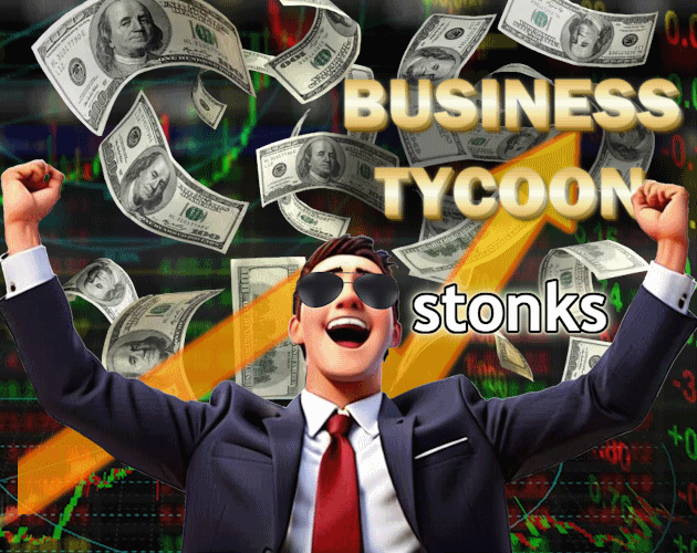 Games like Business Tycoon: Stonks!