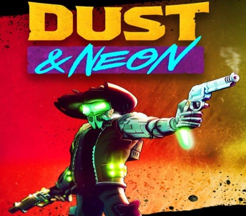 Dust & Neon Image