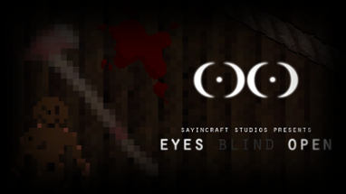 Eyes Blind Open (Psychological Horror Game) (2018) Image