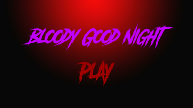 Bloody Good Night screenshot