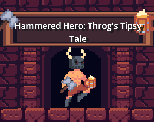 Games like Hammered Hero: Throg's Tipsy Tale