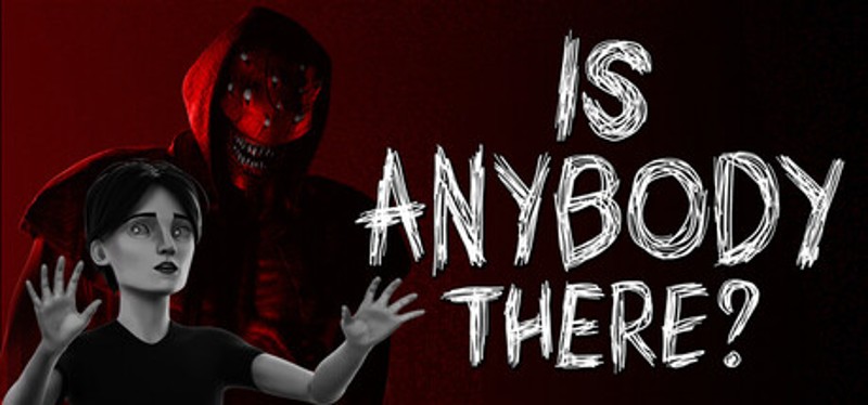 Is Anybody There? Image