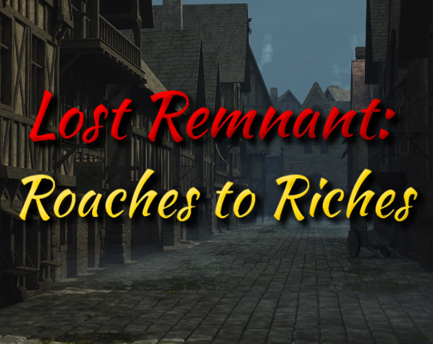Games like Lost Remnant: Roaches to Riches