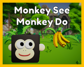 Monkey See Monkey Do Image