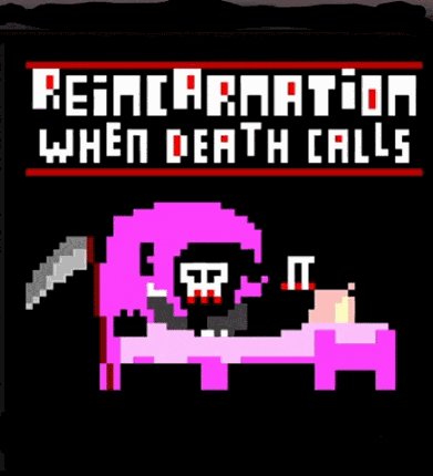 Reincarnation - When death calls Image