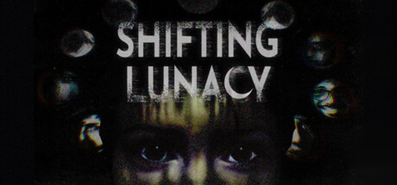 Shifting Lunacy Image