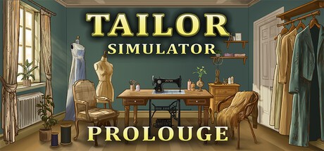 Games like Tailor Simulator: Prologue