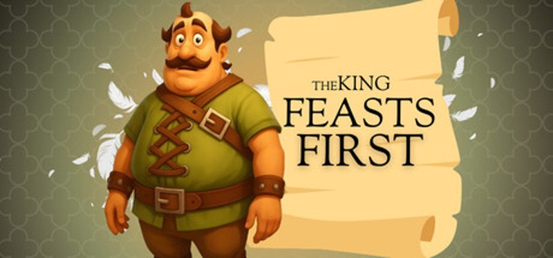 The King Feasts First Image