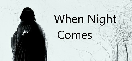 Games like When Night Comes