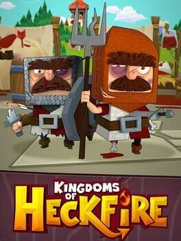 Games like Kingdoms of Heckfire