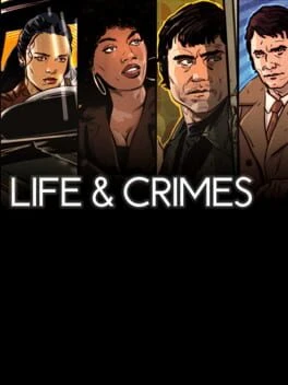 Games like Life & Crimes