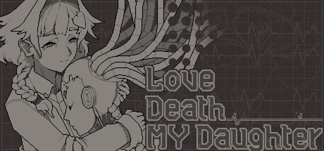 Games like Love, Death & My Daughter