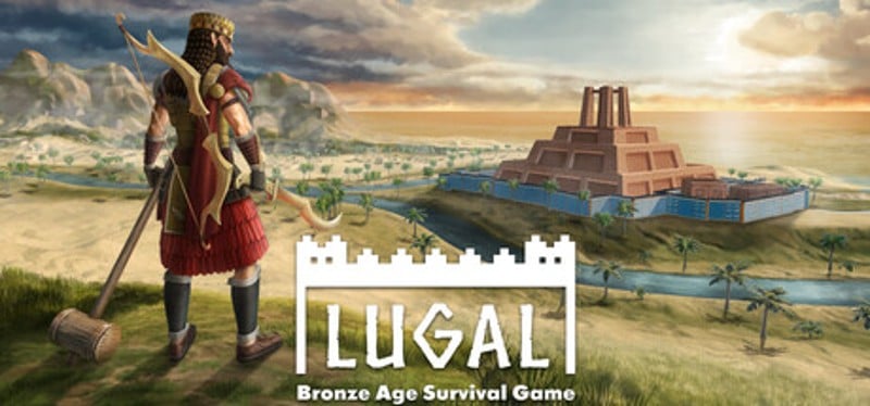 Lugal: Bronze Age Survival Game Image