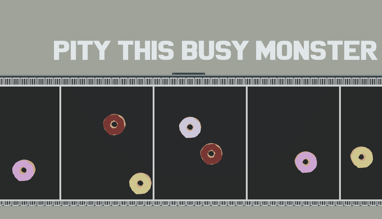 Games like Pity This Busy Monster