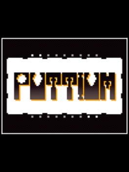 Games like PUTTIUM