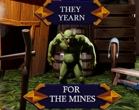 They Yearn For The Mines Image