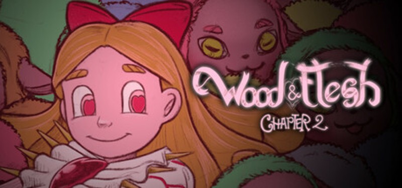 Wood & Flesh: Chapter 2 Image