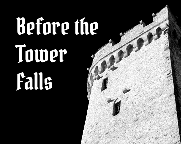Games like Before the Tower Falls