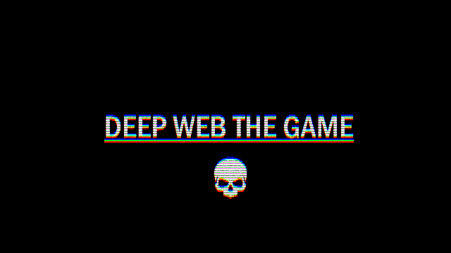 Games like Deep Web The Game