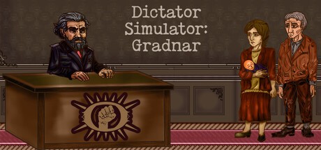Games like Dictator Simulator: Gradnar