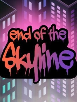 Games like End of the Skyline
