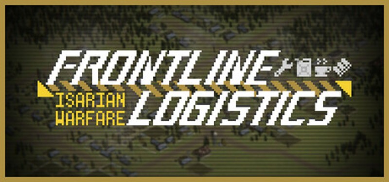 Frontline Logistics: Isarian Warfare Image