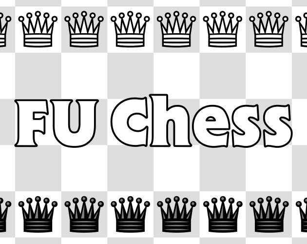 Games like FU Chess