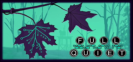 Games like Full Quiet