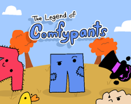 The Legend of Comfypants Image