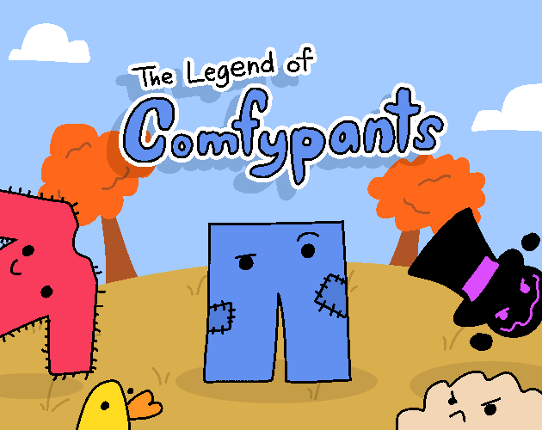 The Legend of Comfypants Image