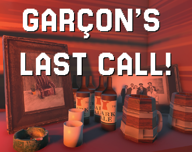 Games like Garcon's Last Call!